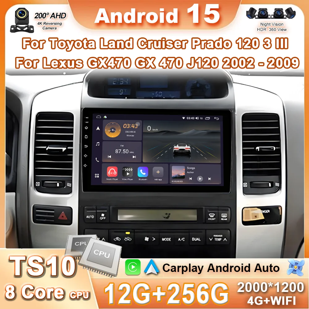 Android 15 coche para Toyota Land Cruiser Prado 120 3 III para Lexus GX470 GX 470 J120 2002 - 2009 Radio reproductor de vídeo Multimedia 4G 1