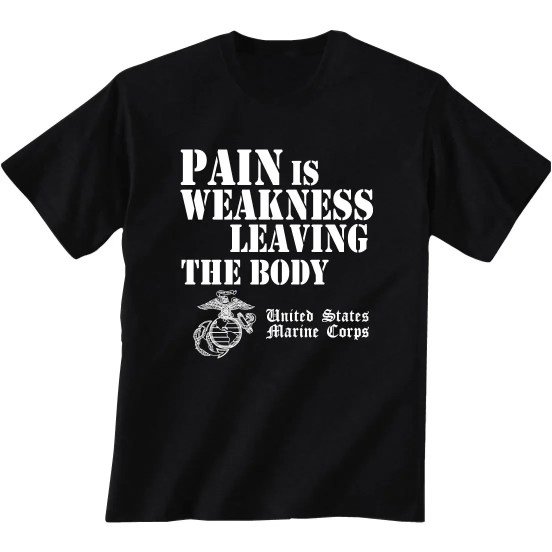 

Pain is Weakness Leaving the Body USMC T-Shirt 100% Cotton O-Neck Summer Short Sleeve Casual Mens T-shirt Size S-3XL