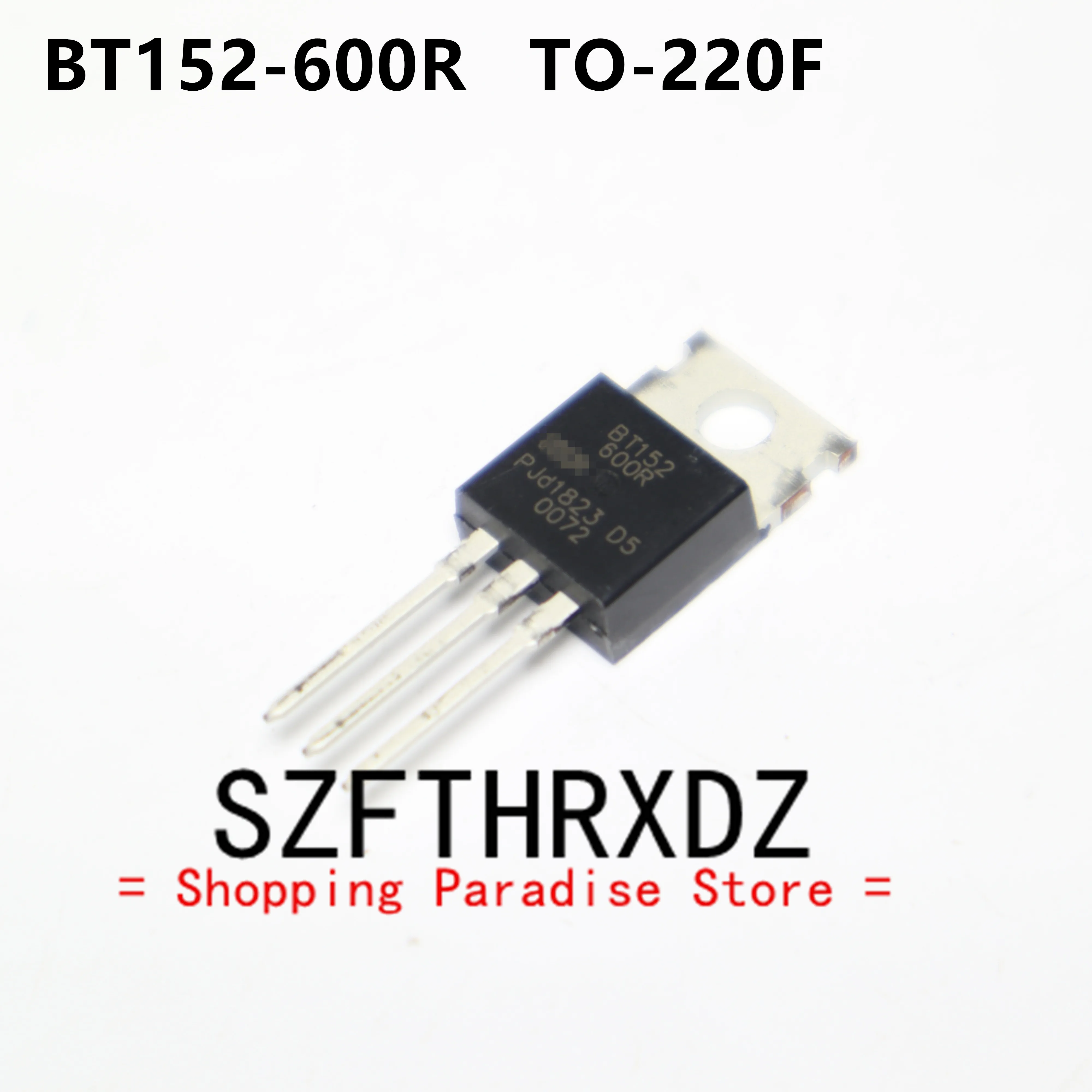 

SZFTHRXDZ 10 шт. 100% Новый оригинальный телефон BT152 TO-220 20A 600V