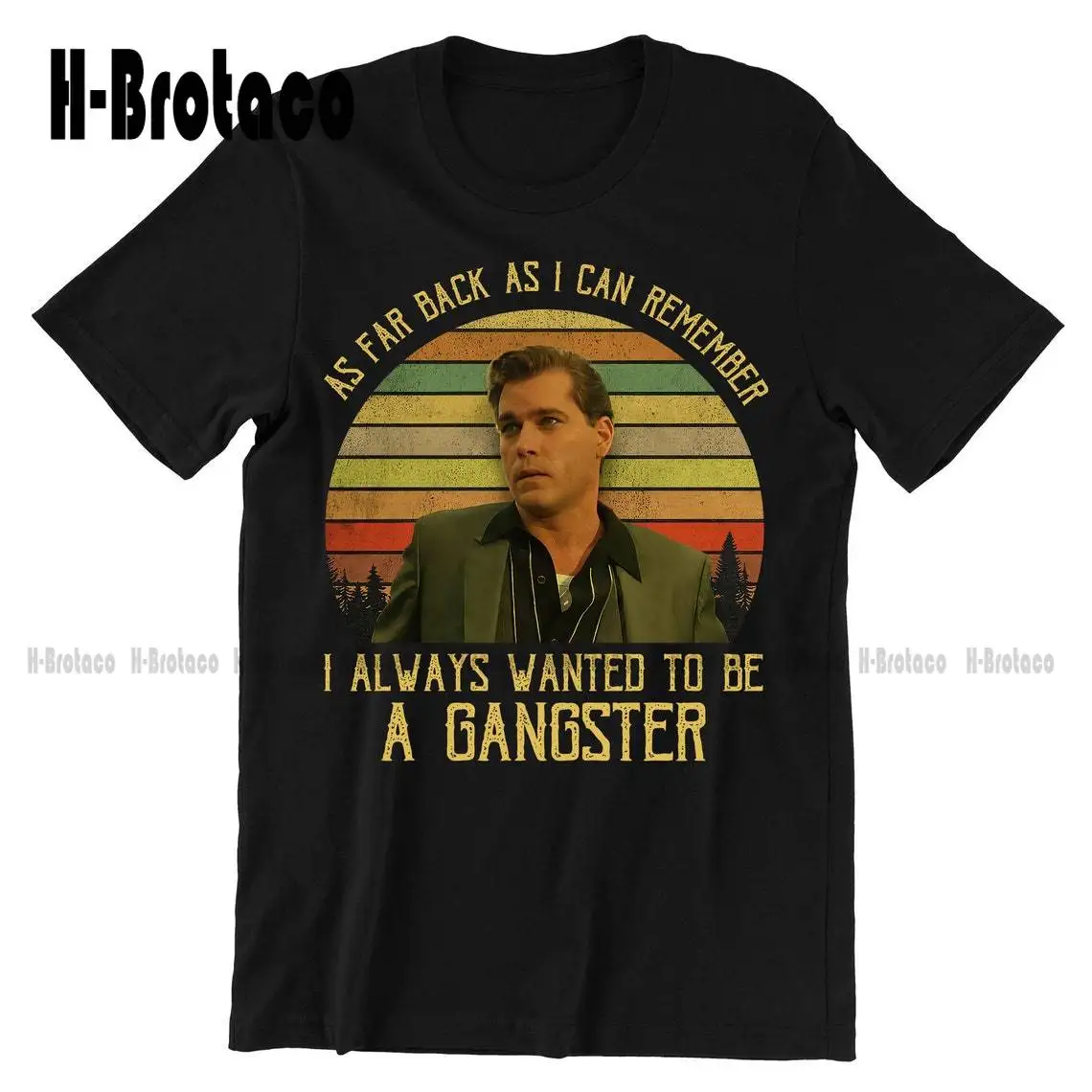 

As Far Back As I Can Remember I Always Wanted To Be A Gangster Vintage T-Shirt, Movies Quote Unisex TShirt Custom Gift Xs-5Xl