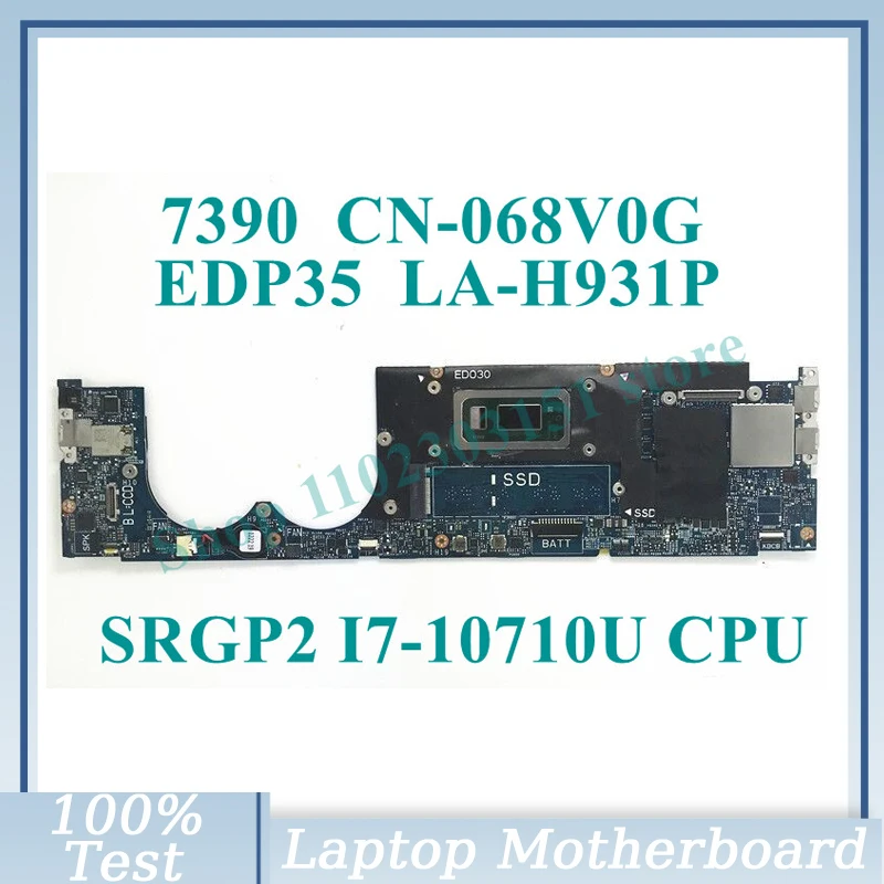 

CN-068V0G 068V0G 68V0G With SRGP2 I7-10710U CPU Mainboard LA-H931P For DELL XPS 13 7390 Laptop Motherboard 100% Full Tested Good