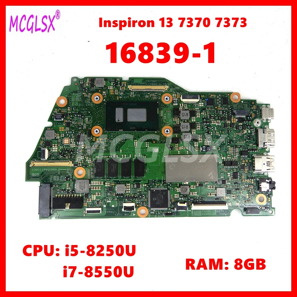 

Материнская плата для ноутбука Dell Inspiron 13, 16839, 7370, 7373-1, материнская плата для ноутбука i7-8550U CPU 8GB-RAM