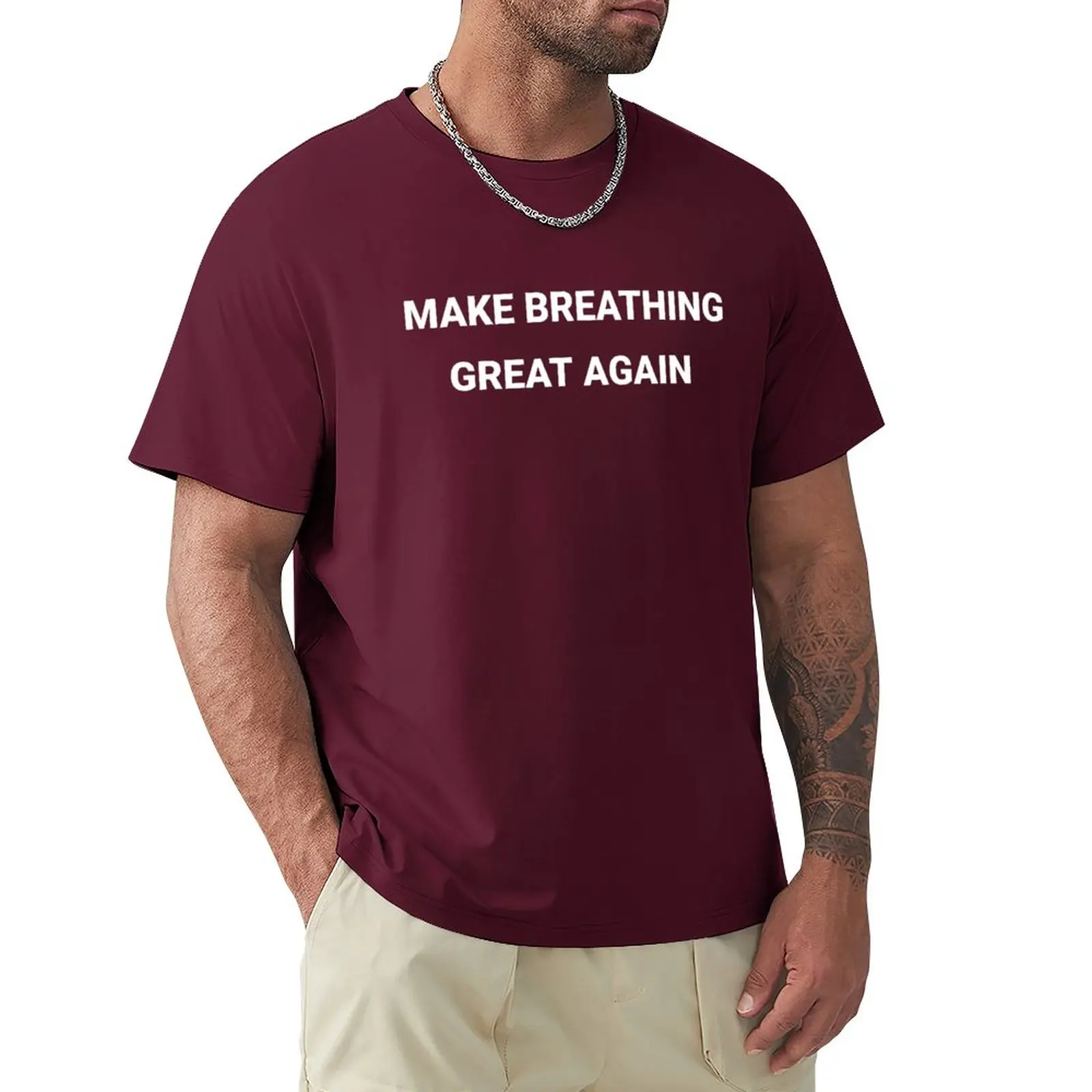 

Make Breathing Great Again T-Shirt sublime customizeds anime mens cotton t shirts