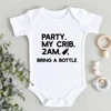 Party My Crib 2am Milk Bring a Bottle Funny Infant Onesies Fashion Creative Newborn Baby Girl Boy Clothes Bodysuit Fast Delivery 1