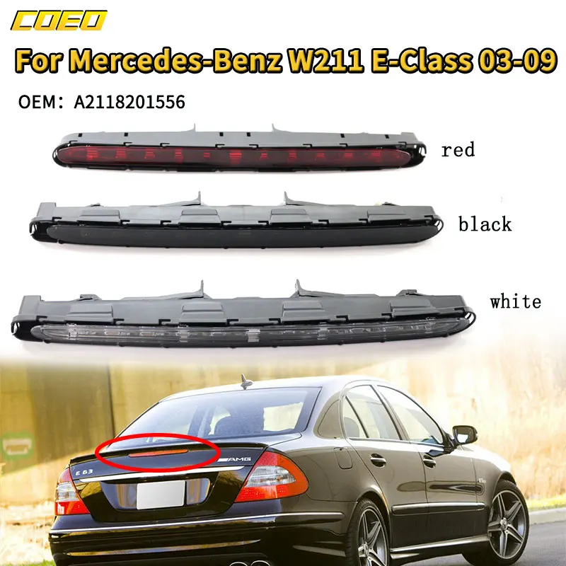 Фото Третья Тормозная лампа COEO для Mercedes-Benz W211 E-Class 03-09, автомобильные аксессуары A2118201556 A2118201456 №1