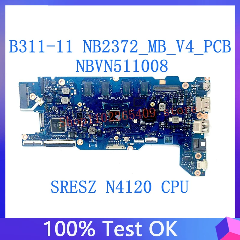 

Nb2372 _ mb_v4 _ PCB Высококачественная материнская плата для ноутбука Acer TraveMate B311-11 с процессором SRESZ N4120 100% протестирован NBVN511008