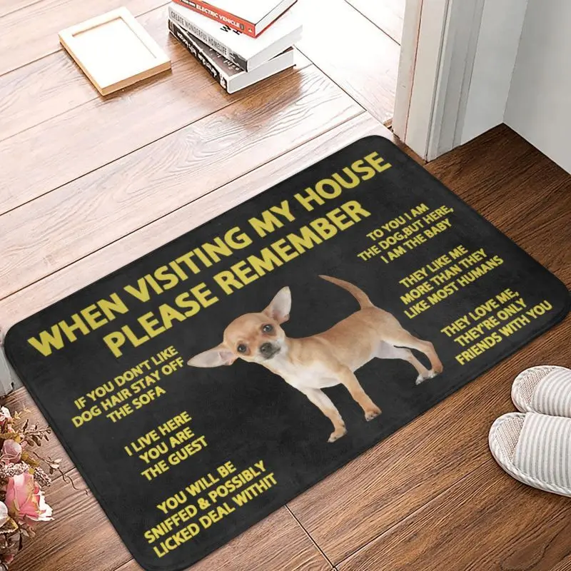 Please Remember Chihuahua Dogs House Rules Doormat Mat Anti-Slip Bath Kitchen Living Room Entrance Toilet Rug Carpet 40*60cm