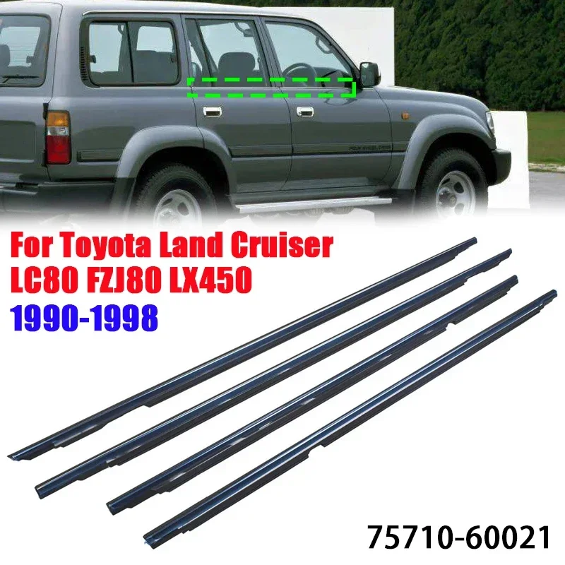4Pcs Car Door Window Glass Window Seal Modanatura Trim Per Toyota Land Cruiser Lc80 Fzj80 Lx450 75710-60021 1990-1998