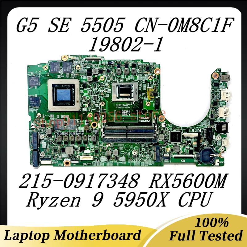Scheda Madre Del Computer Portatile Cn-0M8C1F 0 M8C1F M8C1F Per Dell G5 Se 5505 19802-1 Con Cpu Ryzen 9 5950X 215-0917348 Rx5600M Testato Al 100% Buon