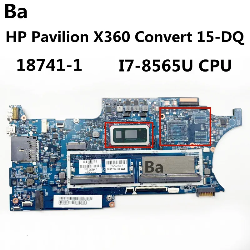 Материнская плата для ноутбука HP Pavilion X360 Convert 15-DQ SRFFW I7-8565U CPU 18741-1 материнская плата для hp 14 ce2056tx 14 ce б у l51763 601 mb dsc mx250 4 гб gpu i7 8565u cpu на плате dag7amb48c0