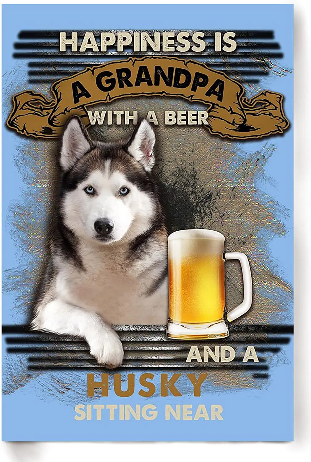 Retro Husky Metal Tin Sign Happiness Is An Old Man With Husky Sitting Near Poster Vintage Metal Plaque Wall Decor Gift