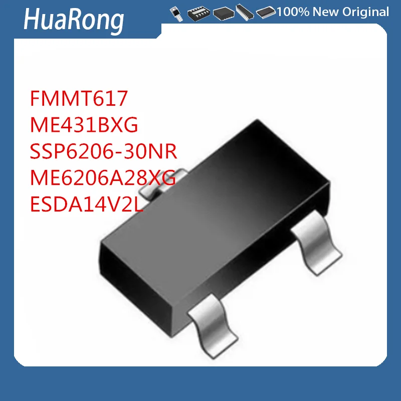 

10Pcs/Lot FMMT617 FMMT617TA ME431BXG ME431 SSP6206-30NR ME6206A28XG ESDA14V2L SOT23-3