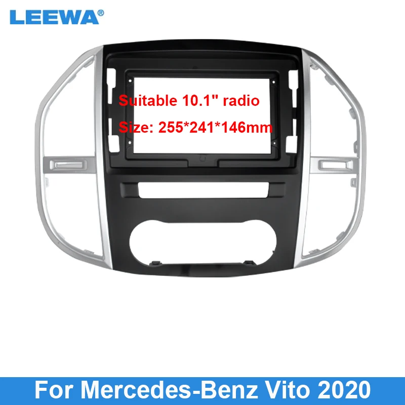 

Автомобильная аудиосистема LEEWA, 10,1 дюйма, рамка с большим экраном, адаптер для Mercedes-Benz Vito (2020), 2Din, комплект для установки панели приборной панели