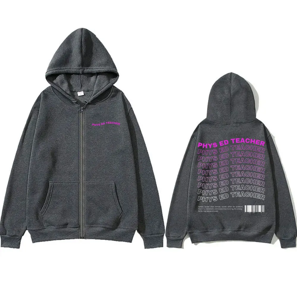 Phys Ed Teacher Back To School Graphic Zipper Hoodie Men Women Funny Workout Bodybuilding Fitness Gym Pump Cover Zip Up Jacket