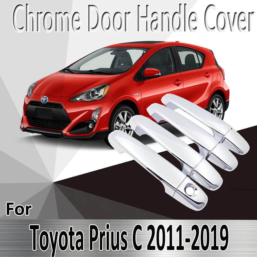 

For Toyota Prius C Aqua 2011~2019 Styling Stickers Decoration Chrome Door Handle Cover Refit Car Accessories