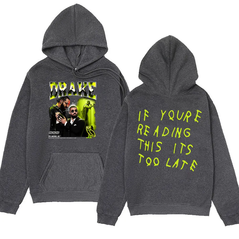 Rapper Drake If You're Reading This It's Too Late Print Hoodie Male Fashion Oversized Pullover Sweatshirt Long Sleeve Tracksuit
