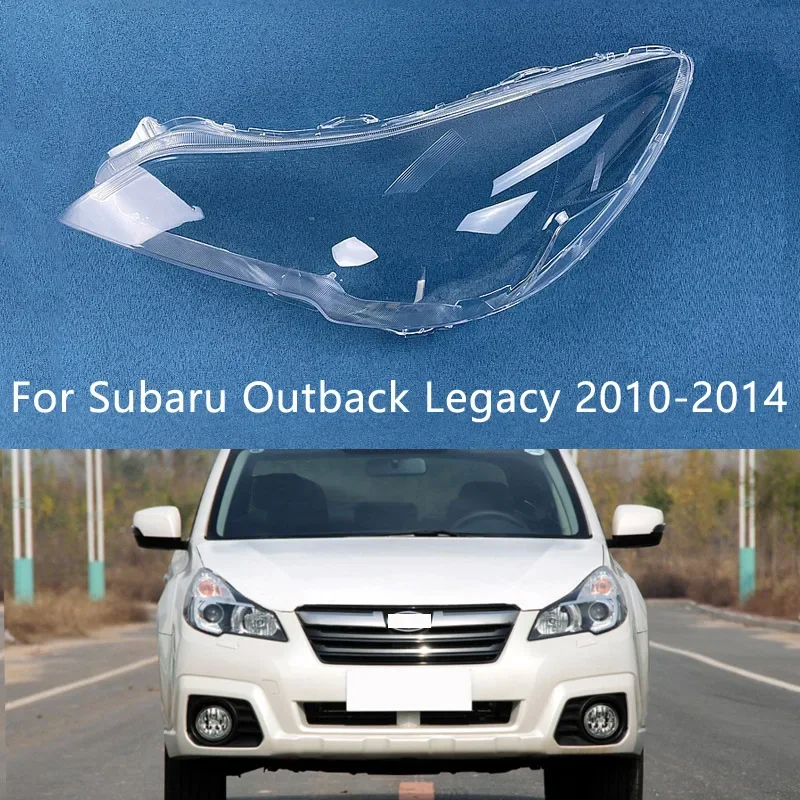 For Subaru Outback Legacy 2010 2011 2012 2013 2014 Headlamp Shell Headlight Cover Car Transparent Lens Lampshade Caps Lamp Shade 1