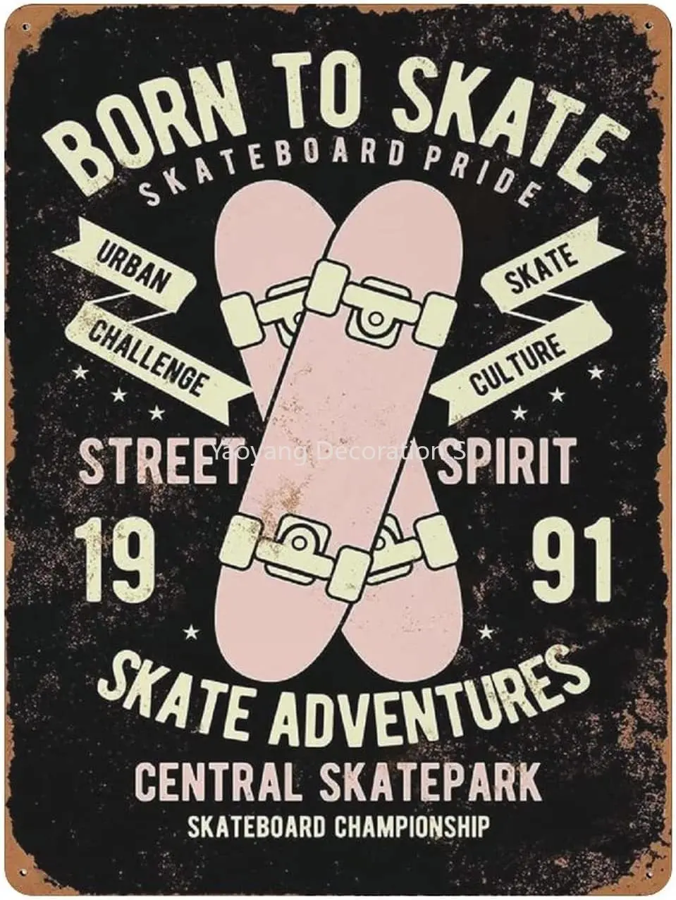 

Novelty Metal Tin Sign Skateboarding Vintage Born to Skate Room Home Decor Wall Birthday Gift Garden Yard Signs Printing Plaque