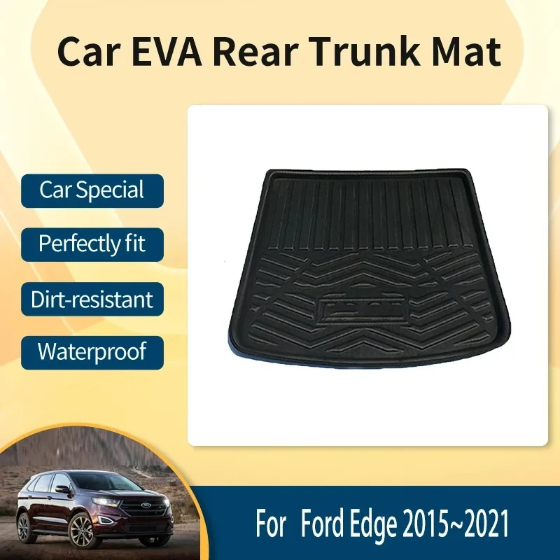 

Car EVA Rear Trunk Mat For Ford Edge CD539 Endura 2015~2021 Anti-dirty Trunk Storage Pads Boot Cover Carpet Rug Auto Accessories