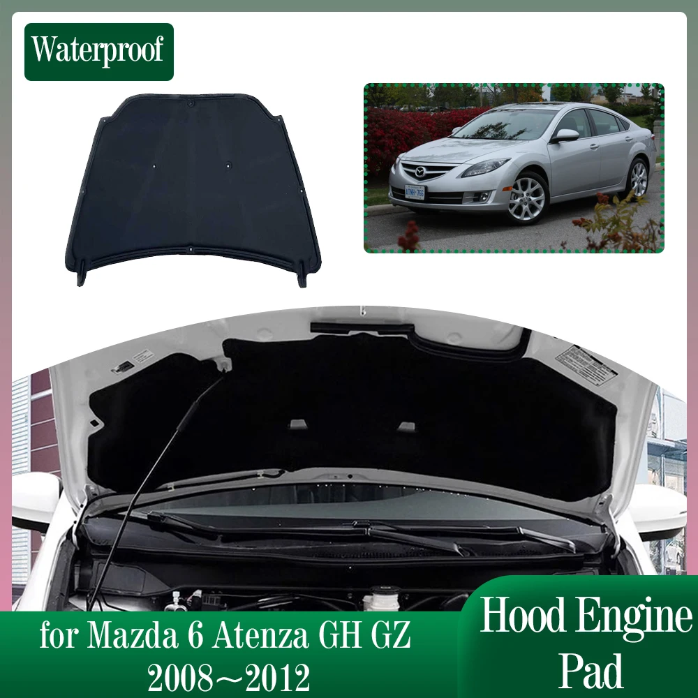 Tapis Insonorisant Et Isolant Thermique Pour Capot Mazda 6 Atenza GH GZ 2009-2013 - Réduction Chaleur Moteur