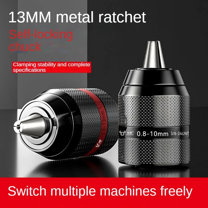 Metal Ratchet Self-Locking Drill Chuck Electric Hand Drill Chuck 10/13mm Chuck Electric Hammer Wrench Electric Drill Adapter