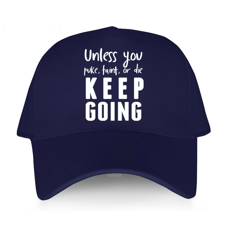 

Men yawawe cap Classic fashion hats unless you puke faint or die keep going Baseball caps Snapback casual hip hop hat
