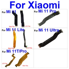 Connecteur de carte mère LCD, câble flexible pour Xiaomi Mi 11/Mi 11 Pro/Mi 11 Lite 11 Ultra 11T Pro=
