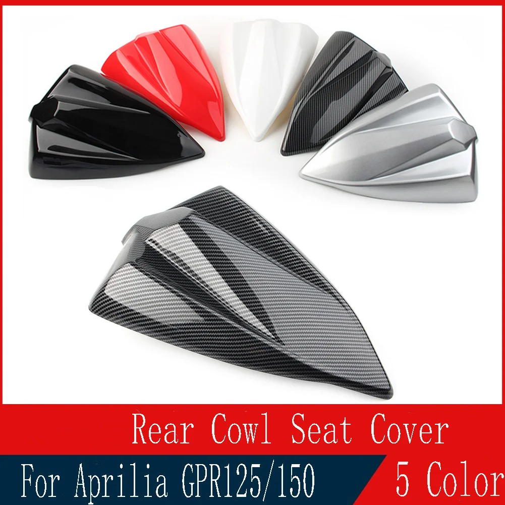 

For Aprilia GPR125 GPR150 Motorcycle Accessories Rear Seat Cover Cowl Fairing Passenger Pillion Tail Back Cover GPR 125 / 150