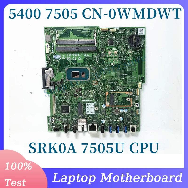 

CN-0WMDWT 0WMDWT WMDWT With SRK0A 7505U CPU Mainboard For DELL 5401 5400 7505 Laptop Motherboard 100% Full Tested Working Well