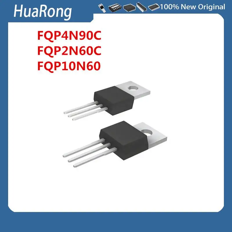 

10 шт./партия FQP4N90C 4N90C FQP4N90 FQP2N60C FQP2N60 FQP10N60C FQP10N60 TO-220