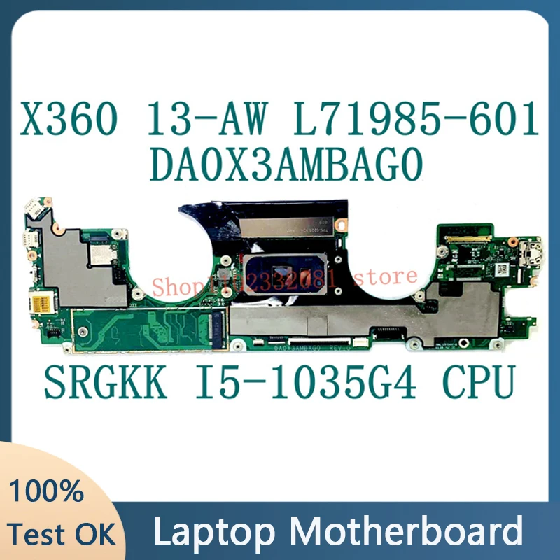

L71985-601 L71985-501 L71985-001 Mainboard For HP X360 13-AW Laptop Motherboard DA0X3AMBAG0 W/SRGKK i5-1035G4 CPU 100% Tested OK
