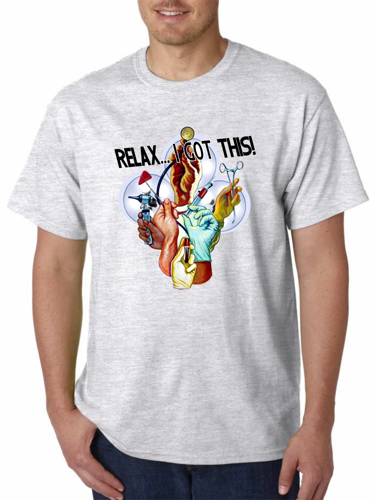 

Relax I Got This. Medical Doctor Nurse Paramedic Occupational T-Shirt EMT EMS 100% Cotton Short Sleeve O-Neck Unisex T Shirt