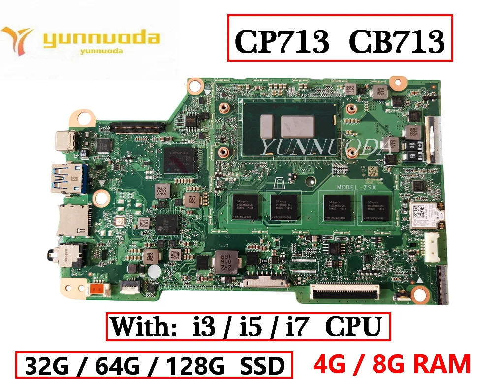 

DA0ZSAMBAD0 For Acer Chromebook CP713 CB713 Laptop motherboard with i3 i5 i7 8th CPU 4GB 8GB RAM 32G 64G 128G SSD 100% Tested