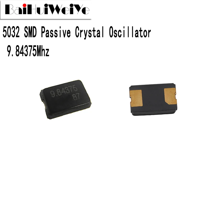 10Pcs 9.84375MHZ 9.84375M 9.84375mhz 20pF 5*3.2 SMD Quartz Resonator Crystal 2Pin 5032 Passive Crystal Oscillator Good Quality 100pcs smd passive crystal oscillator 5032 16mhz 4p