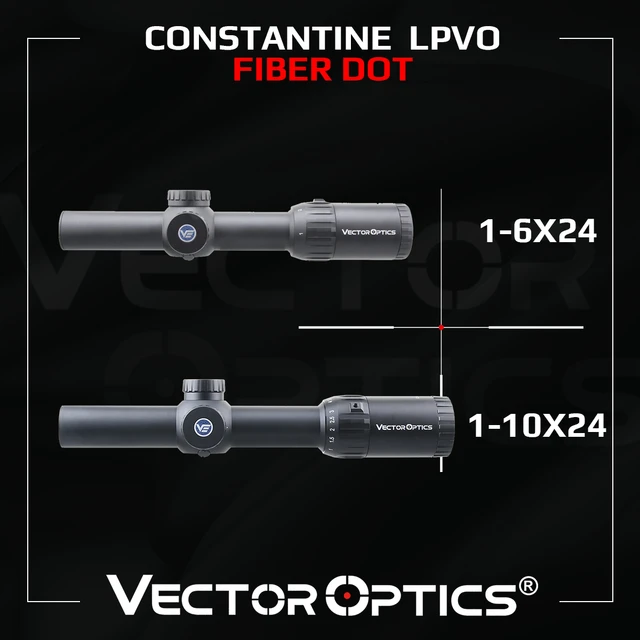 Vector Optics Constantine 1-6x24 1-10x24 SFP LPVO Riflescope With Fiber Dot  Reticle Used Under Strongest Sunlight For Hunting