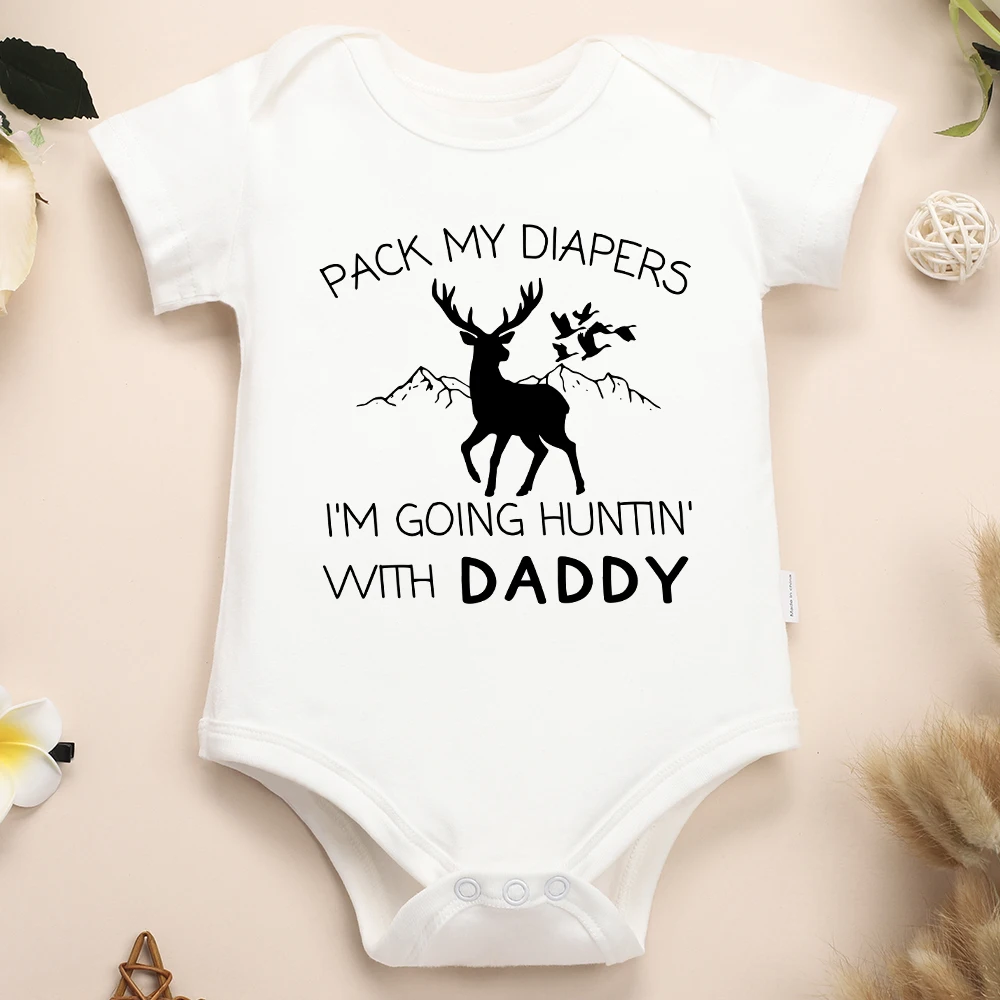 

2024 New Baby Boy Bodysuit “Pack My Diapers I'm Going Hunting With Daddy” Pattern Cotton Summer Outdoor Casual Toddler Clothes
