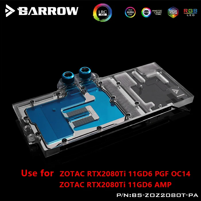 

Водяной блок BARROW для ZOTAC RTX2080Ti 11GD6 AMP / PGF Extreme OC14/Поддержка оригинальной задней панели 5 в 3PIN Header RGB