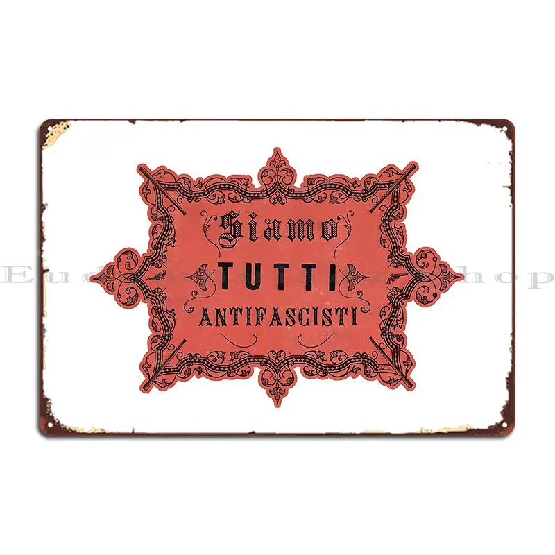 Siamo Tutti Antifasciti Vintage Antifa Metal Plaque Cinema Stampa Targhe Garage Cinema Tin Sign Poster