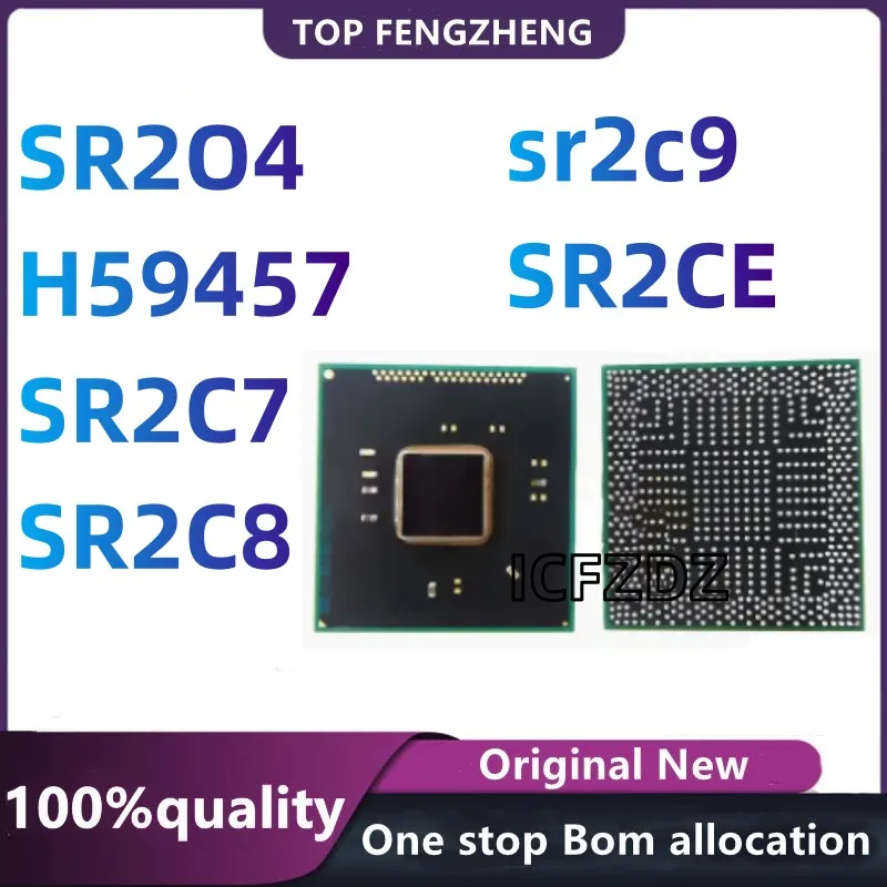 100%New original SR2C4 SR204 SR2O4 H59457 SR2C7 SR2C8 sr2c9 SR2CE Notebook computer chip motherboard IC BGA