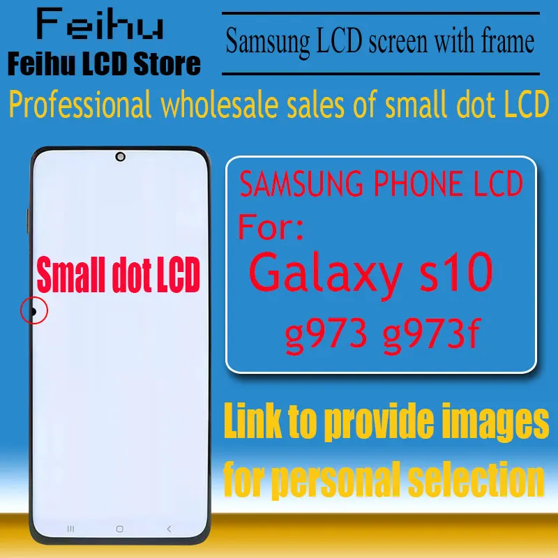 

Suitable for Samsung Galaxy s10 mobile phone LCD screen g973 replacement touch display small dot screen g973f digitizer