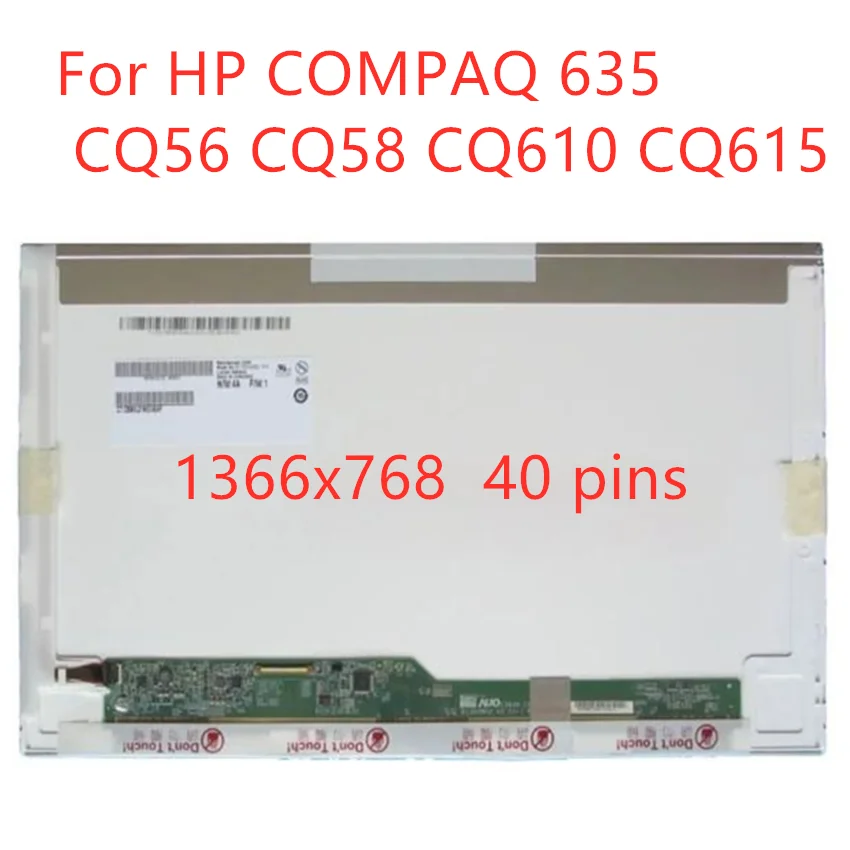 

For HP COMPAQ 635 CQ56 CQ58 CQ610 CQ615 LED LVDS WXGA 1366x768 laptop led screen display 15.6" LCD matrix