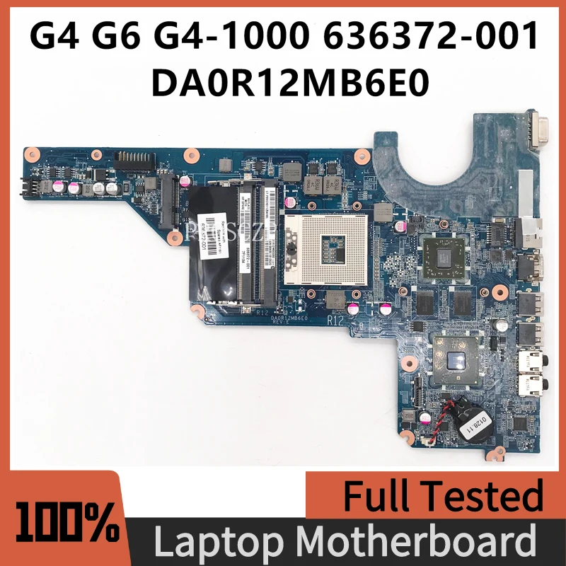 

636372-001 636372-501 636372-601 Mainboard Free Shipping For HP G4 G6 G4-1000 Laptop Motherboard DA0R12MB6E0 100% Working Well