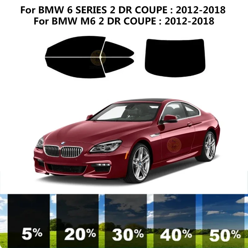 

Precut nanoceramics car UV Window Tint Kit Automotive Window Film For BMW 6 SERIES F13 2 DR COUPE 2012-2018