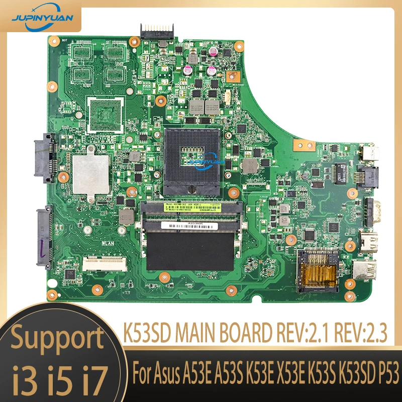 

K53SD MAIN BOARD REV:2.1 REV:2.3 For Asus A53E A53S K53E X53E K53S K53SD P53 Laptop Motherboard HM65 DDR3 100% OK