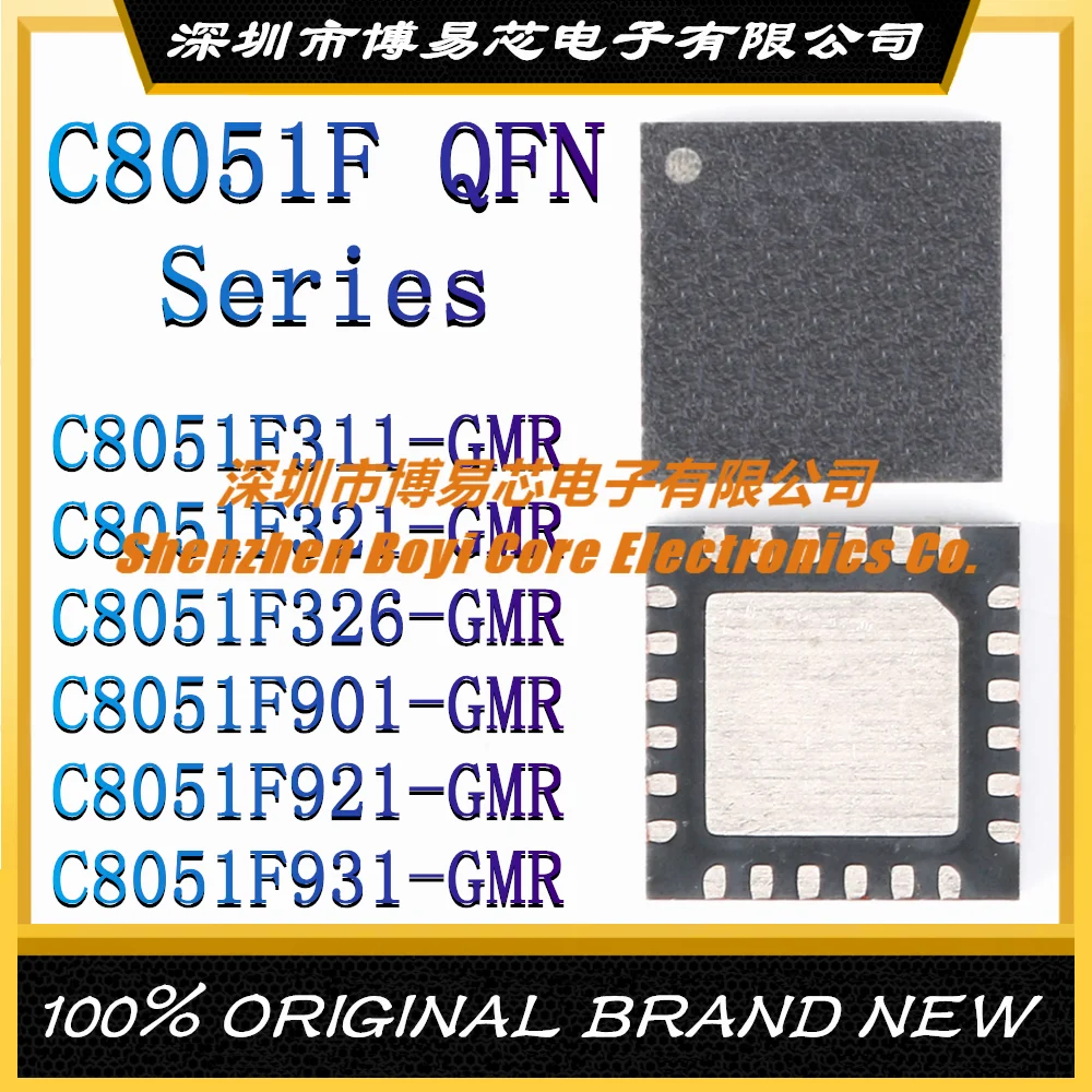 

C8051F311-GMR C8051F321-GMR C8051F326-GMR C8051F901-GMR C8051F921-GMR C8051F931-GMR QFN 24 28 Brand Newmicrocontroller IC Chip