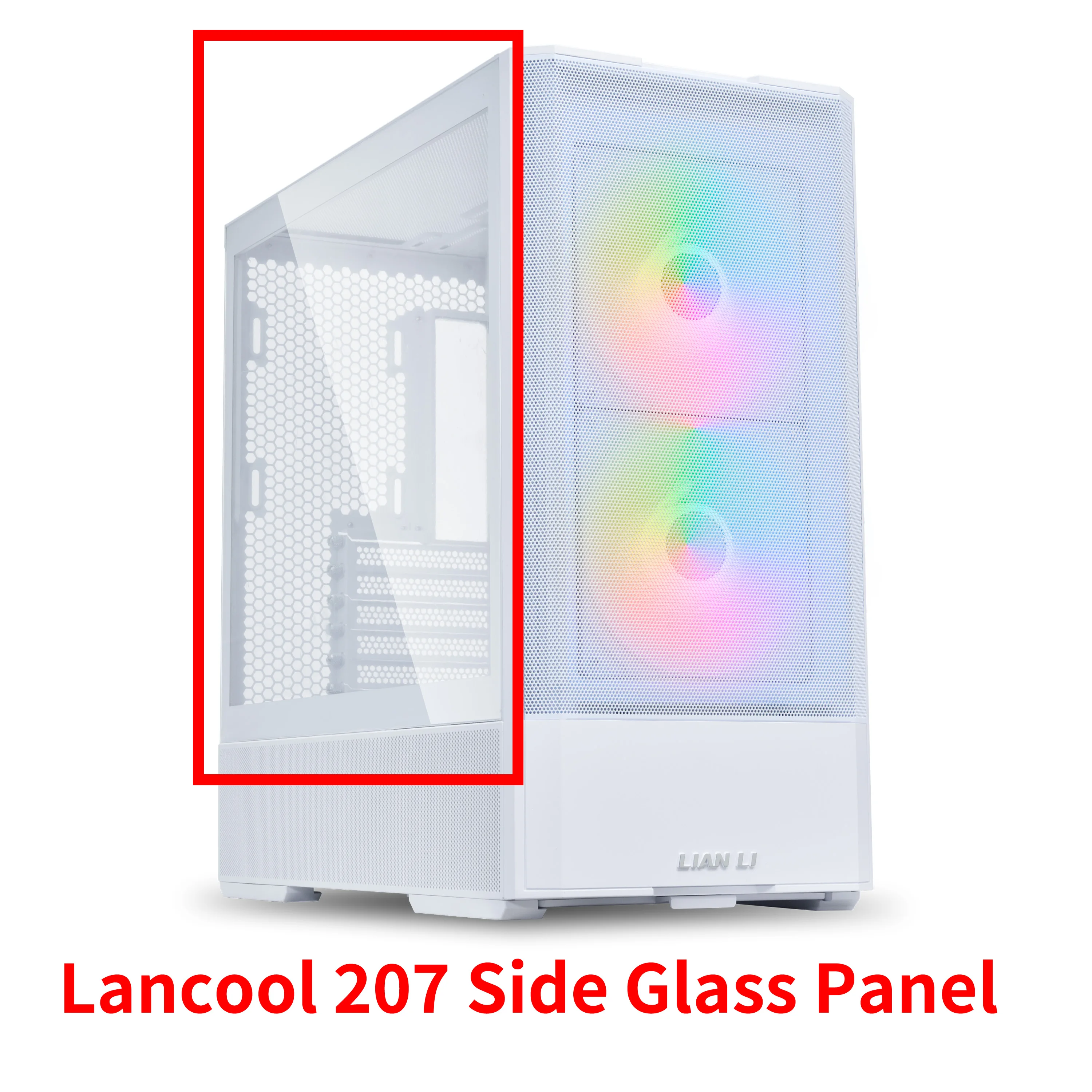 Lian-Li Lancool 207 Side Glass Panel(White)