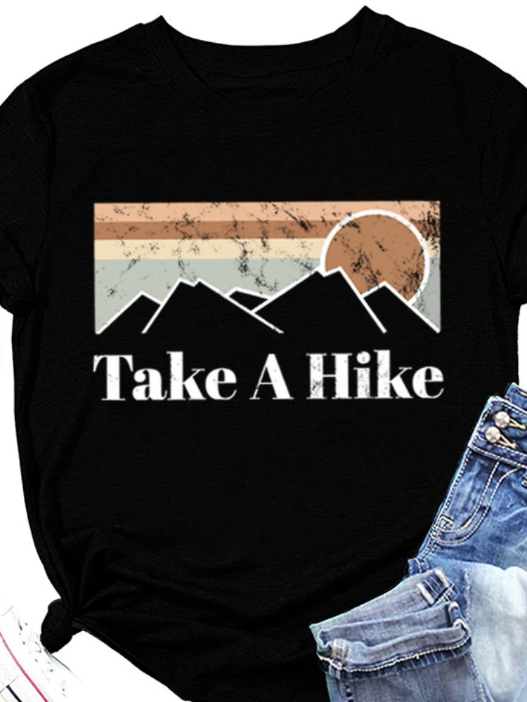 

Take A Hike Mountain Sunrise Print Women T Shirt Short Sleeve O Neck Loose Women Tshirt Ladies Tee Shirt Tops Camisetas Mujer