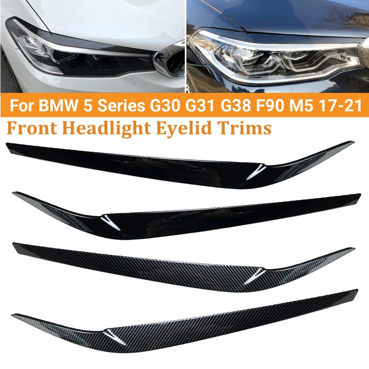 

Glossy Black Front Headlight Eyelid Eyebrow Trims For BMW 5 Series G30 G31 G38 F90 M5 525I 530I 540I 2017 2018 2019 2020 2021