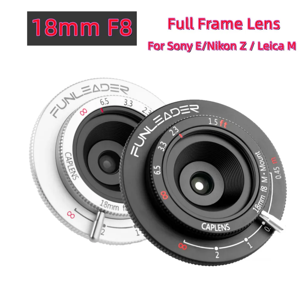 

FUNLEADER 18mm F8.0 Full-frame Camera lens for Leica M Sony E Nikon Z Mount Camera Like M240 M3 M6 M7 M8 M9p A6500 Z5 Z6 Z7 ZFC