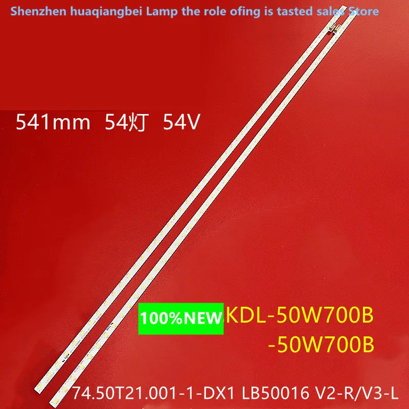 

FOR FOR Sony KDL-50W800B　74.50T21.001-1-DX1 LB50016 V2-RV3-L　541MM　54LED　54Ｖ　　100％ＮＥＷ LCD TV backlight bar left + right